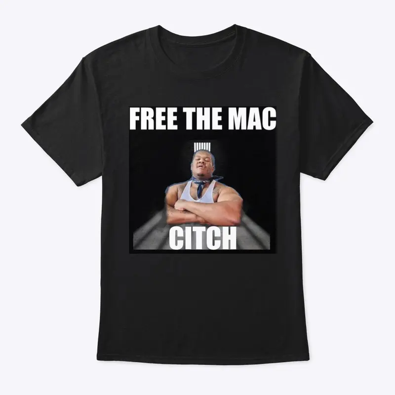 FREE THE MAC CITCH